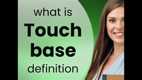 touch basing meaning|More.